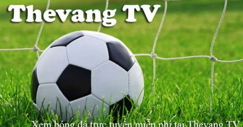 Thevang Tv – Trực tiếp bóng đá hôm nay – Chất lượng Full HD