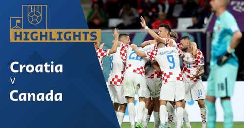 Highlights trận Croatia vs Canada 23h00 ngày 27/11/2022 – World Cup