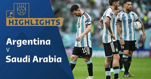 Highlights trận Argentina vs Saudi Arabia 17h00 ngày 22/11/2022 – World Cup