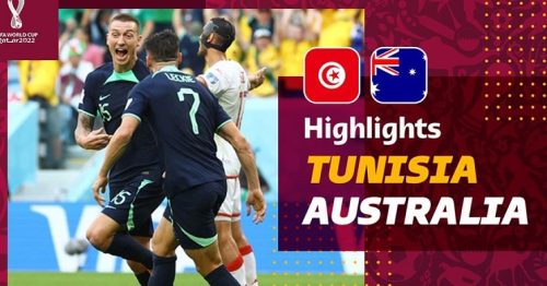 Highlights trận Tunisia vs Australia 17h00 ngày 26/11/2022 – World Cup