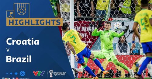 Highlights trận Croatia vs Brazil 22h00 ngày 9/12/2022 – Tứ kết World Cup