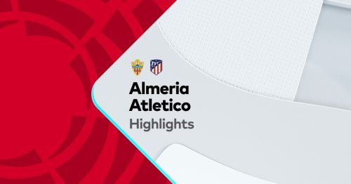 Highlights trận Almeria vs Atletico 22h15 ngày 15/01/2023 – La Liga