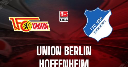 Soi kèo Union Berlin vs Hoffenheim 21h30 ngày 21/01/2023 – VĐQG Đức