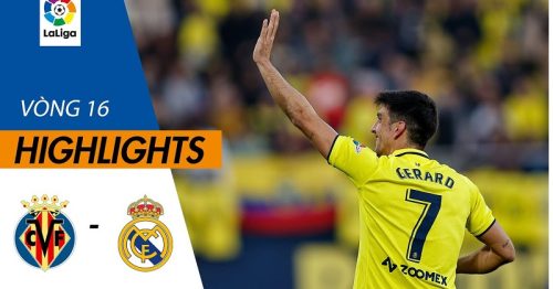 Highlights trận Villarreal vs Real Madrid 22h15 ngày 7/1/2023 – Premier League