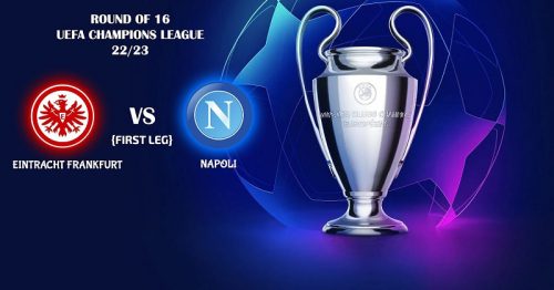 Soi kèo Eintracht Frankfurt vs Napoli 03h00 ngày 22/2/2023 – Cúp C1