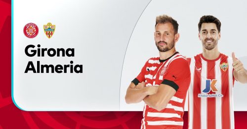 Soi kèo Girona vs Almeria 03h00 ngày 18/2/2023 – Vô địch quốc gia Tây Ban Nha