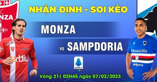 Soi kèo Monza vs Sampdoria 02h45 ngày 7/2/2023 – VĐQG Italia