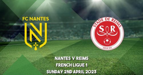 Soi kèo Nantes vs Reims 20h00 ngày 2/4/2023 – Ligue 1