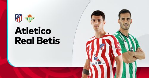 Soi kèo Atlético Madrid vs Real Betis 02h00 ngày 3/4/2023 – La Liga