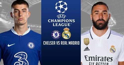 Soi kèo Chelsea vs Real Madrid 02h00 ngày 19/4/2023 – Cúp C1