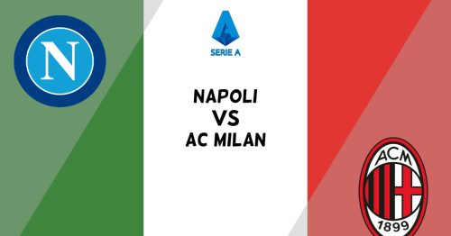 Soi kèo Napoli vs AC Milan 01h45 ngày 3/4/2023 – Serie A