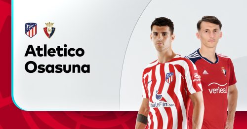 Soi kèo Atlético Madrid vs Osasuna 21h15 ngày 21/5/2023 – La Liga