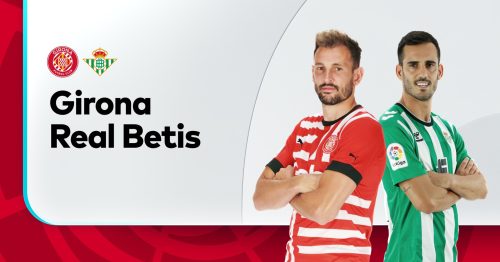 Soi kèo Girona vs Betis 0h00 ngày 29/5/2023 – La Liga