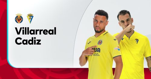 Soi kèo Villarreal vs Cadiz 00h30 ngày 25/5/2023 – La Liga